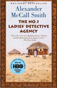 The No.1 Ladies Detective Agency by Alexander McCall Smith